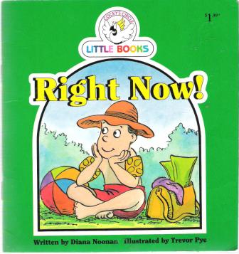 Right Now! : Cocky\'s Circle Little Books : Early Readers for Kid